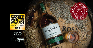 Archie Rose Online Rye Whisky Event 17/6/2020